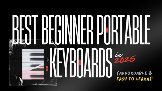 Best Beginner Portable Keyboards in 2025 (Affordable & Easy to Learn)